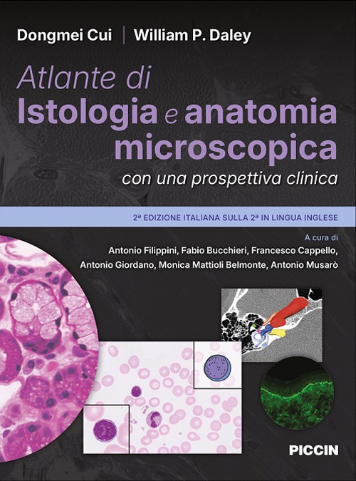 Atlante di istologia e anatomia microscopica con una prospettiva clinica. Seconda edizione italiana sulla seconda in lingua inglese