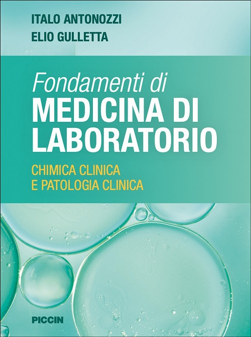 Fondamenti di medicina di laboratorio. Chimica clinica e patologia clinica