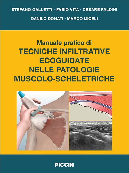 Manuale pratico di tecniche infiltrative ecoguidate nelle patologie muscolo-scheletriche