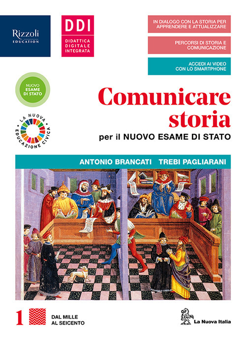Comunicare storia per il nuovo esame di Stato. Con Educazione civica e ambientale. Per il triennio delle Scuole superiori. Vol. 1