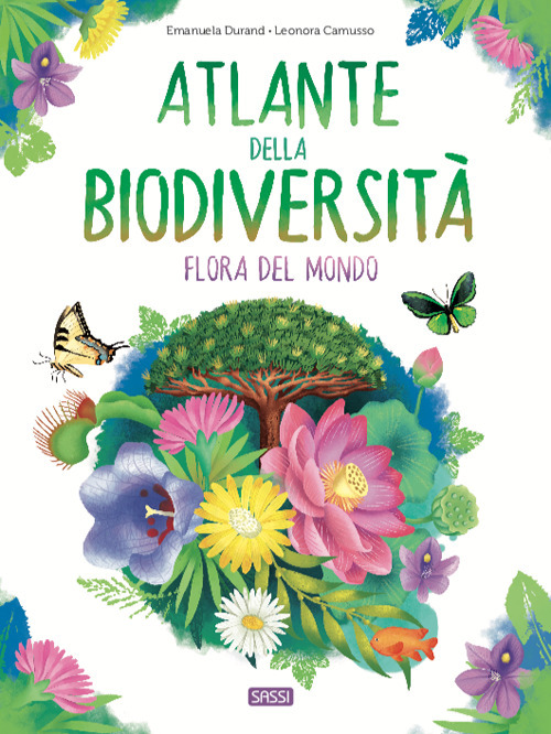 Atlante della biodiversità. Flora del mondo