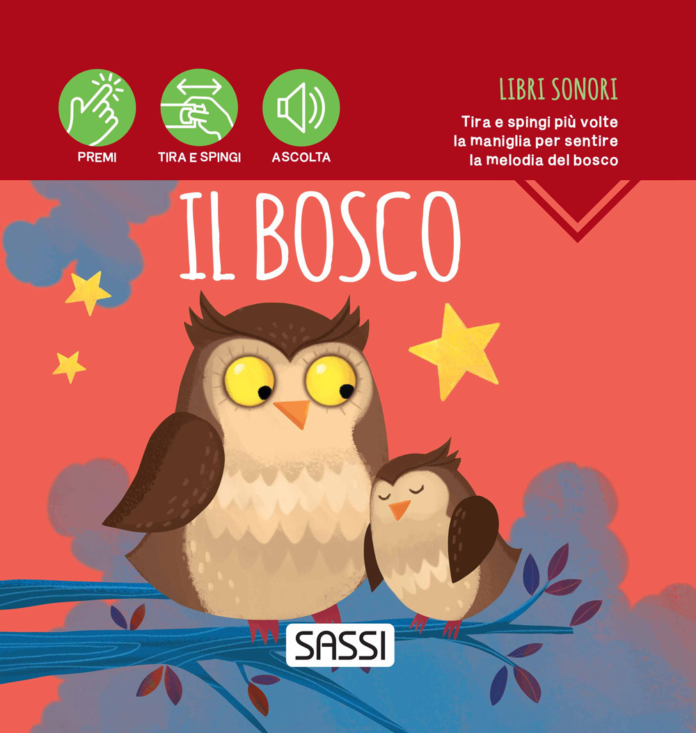 Il bosco. Libri sonori