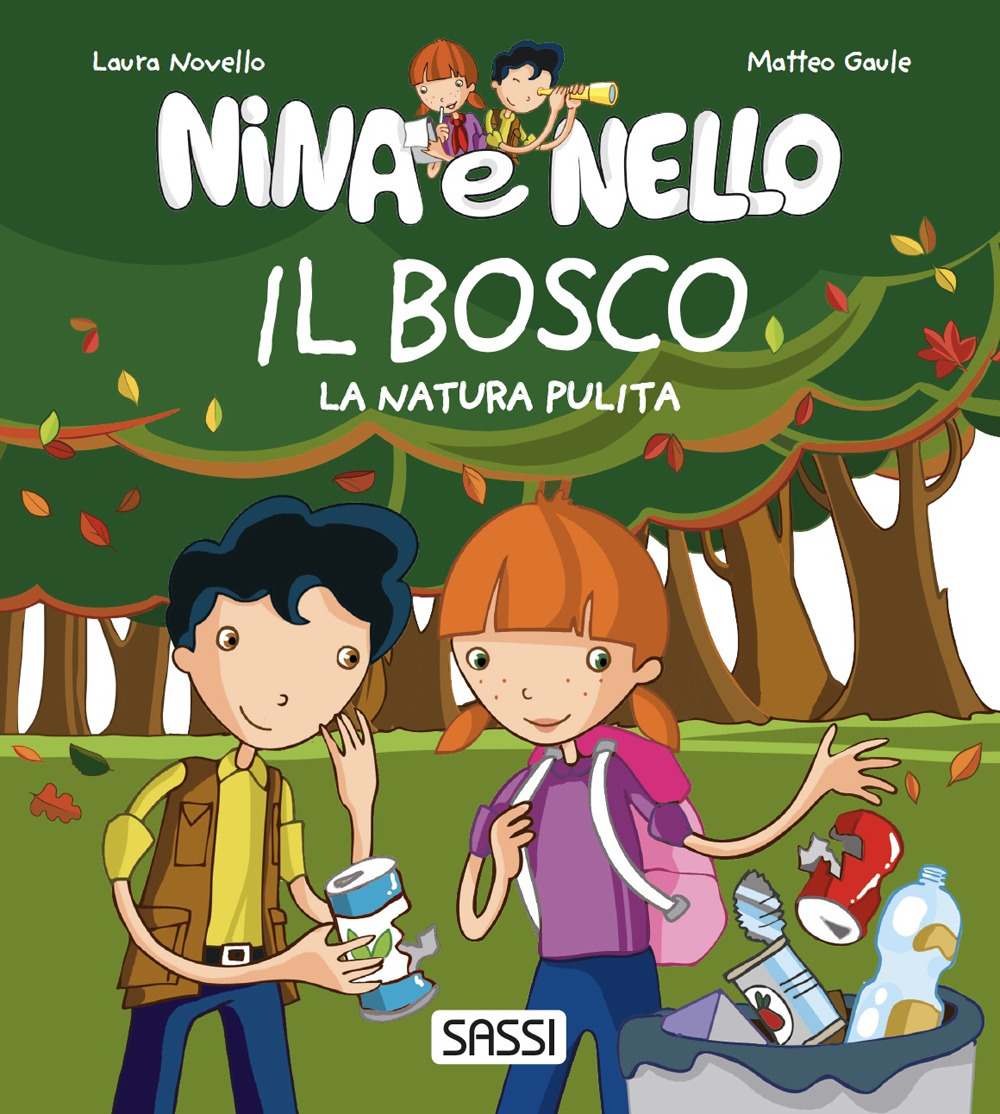 Il bosco. La natura pulita. Nina e Nello
