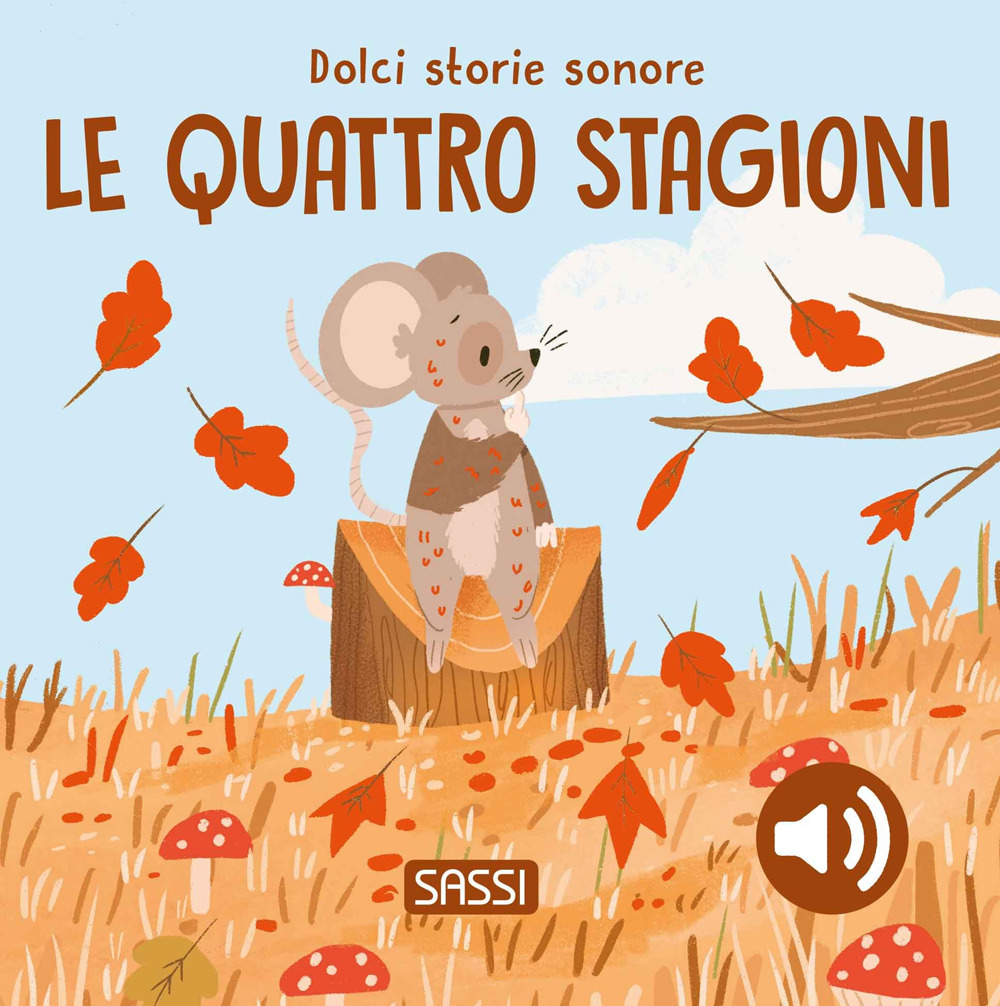 Le quattro stagioni. Dolci storie sonore