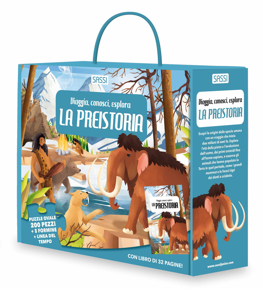 La preistoria. Viaggia, conosci, esplora