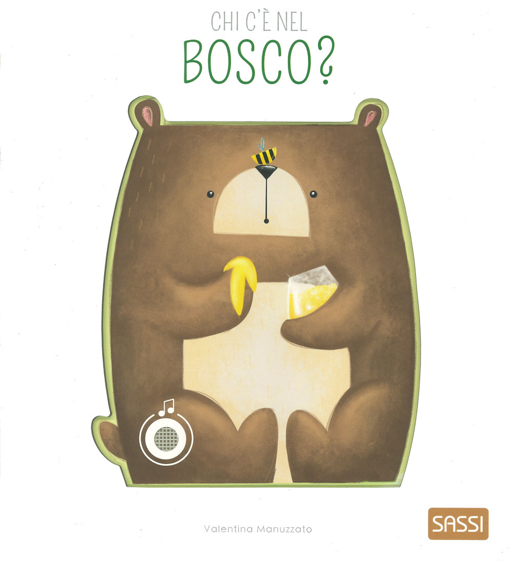 Chi c'è nel bosco? Libro sonoro