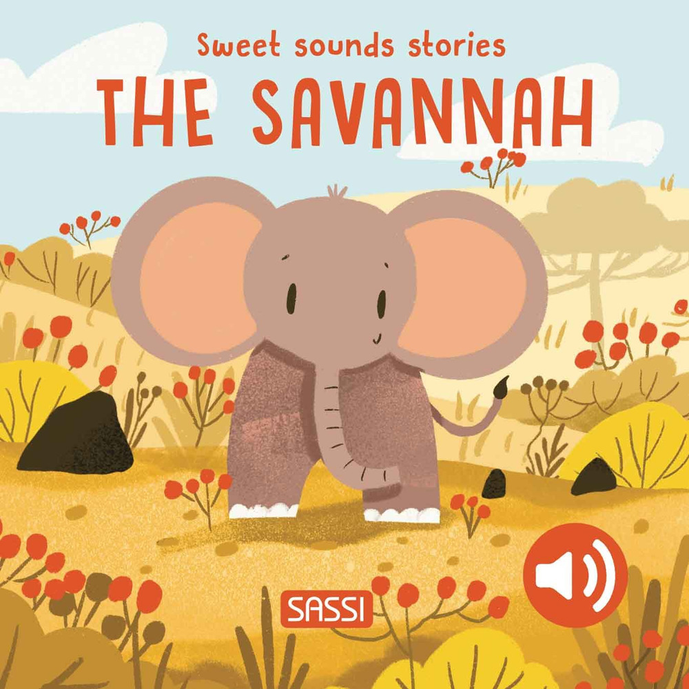 The savannah. Sweet sounds stories