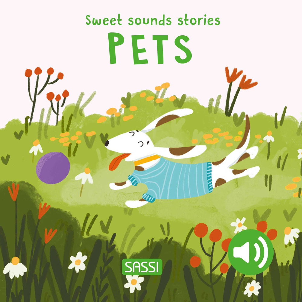 Pets. Sweet sounds stories