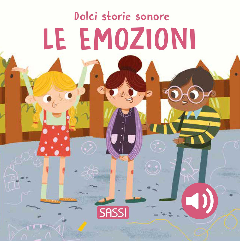 Le emozioni. Dolci storie sonore
