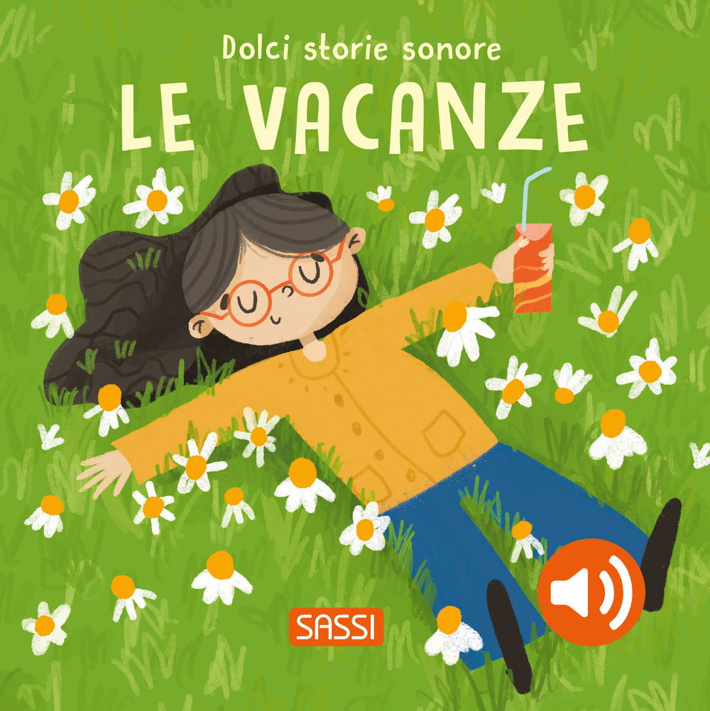 Le vacanze. Dolci storie sonore