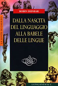 Dalla nascita del linguaggio alla babele delle lingue