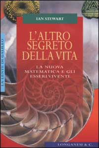 L'altro segreto della vita. La nuova matematica e gli esseri viventi