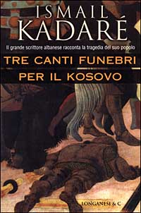 Tre canti funebri per il Kosovo