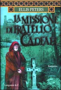 La missione di fratello Cadfael. Le indagini di fratello Cadfael