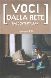 Voci dalla rete. Racconti italiani