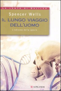 Il lungo viaggio dell'uomo. L'odissea della specie
