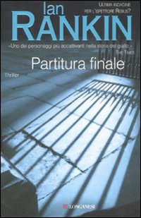 Partitura finale. Un'indagine di John Rebus