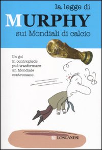 La legge di Murphy sui mondiali di calcio