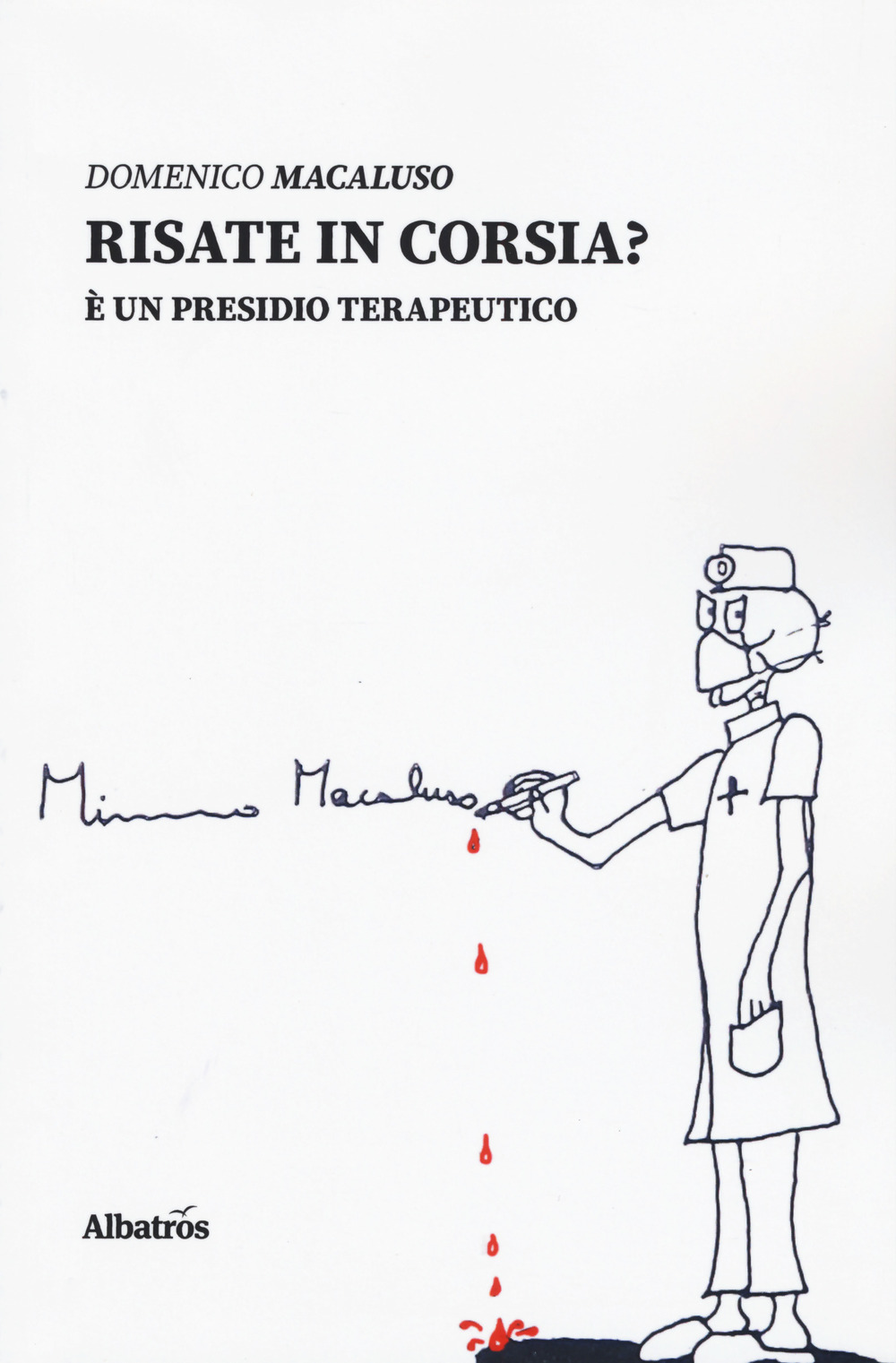Risate in corsia? È un presidio terapeutico