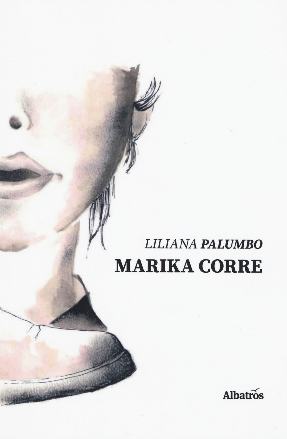 Marika corre. Storie sognate, poesie danzate