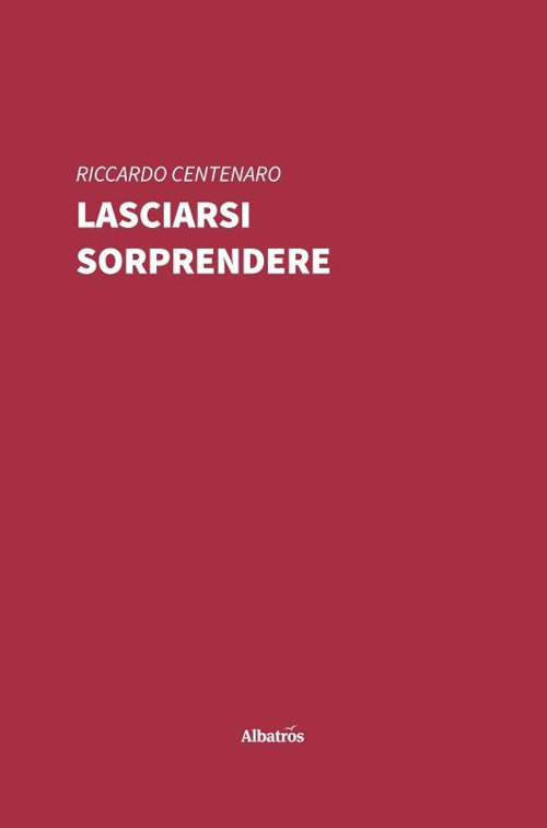 Lasciarsi sorprendere