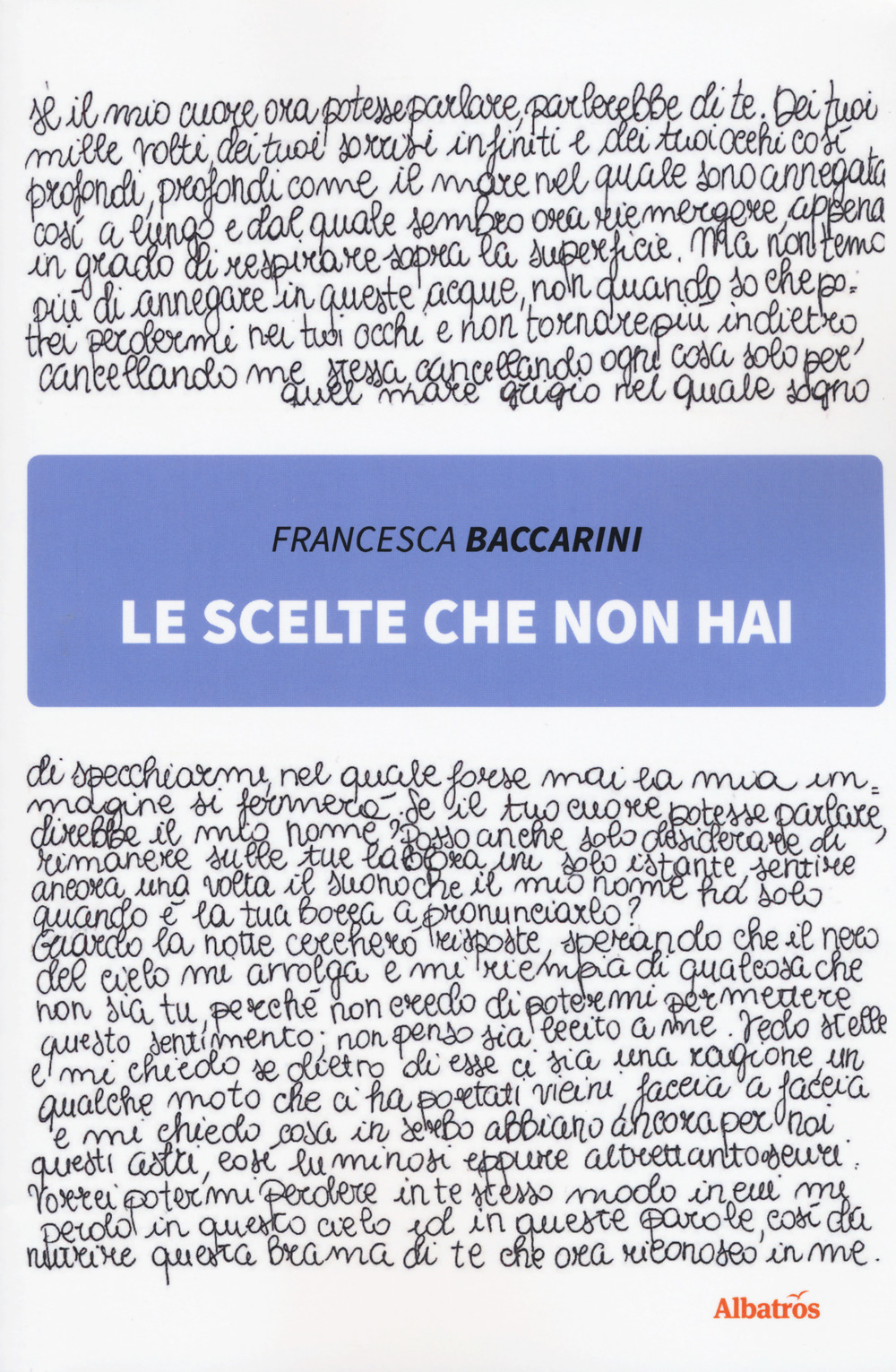 Le scelte che non hai