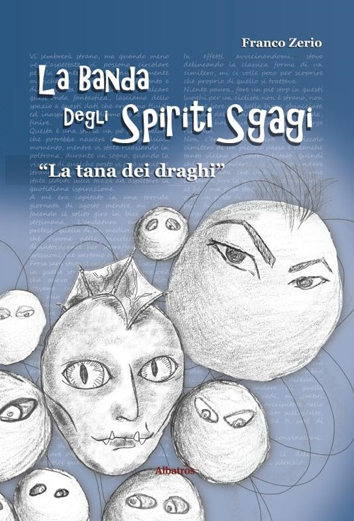 La tana dei draghi. La banda degli spiriti sgagi