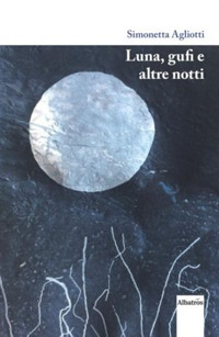 Luna, gufi e altre notti