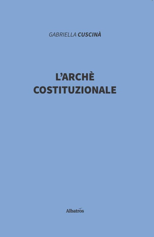 L'archè costituzionale