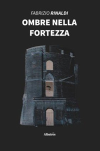 Ombre nella fortezza