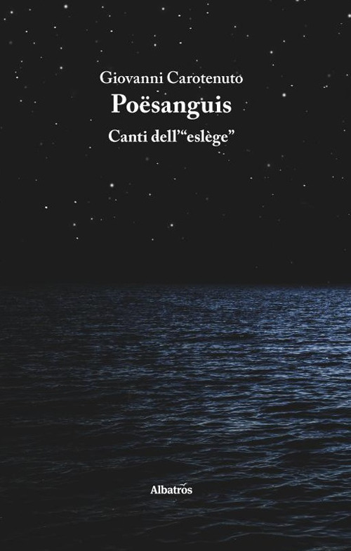 Poësanguis. Canti dell'«eslège»