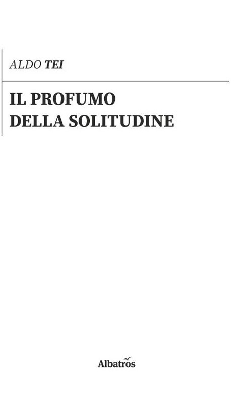 Il profumo della solitudine