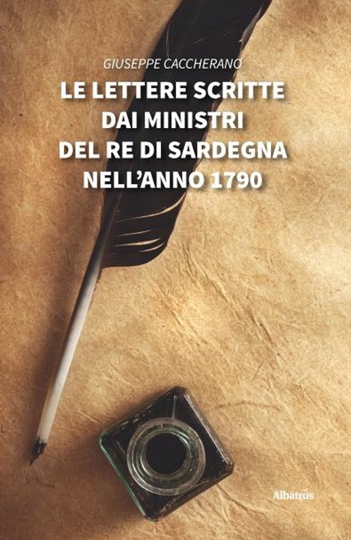 Le lettere scritte dai Ministri del Re di Sardegna nell’anno 1790