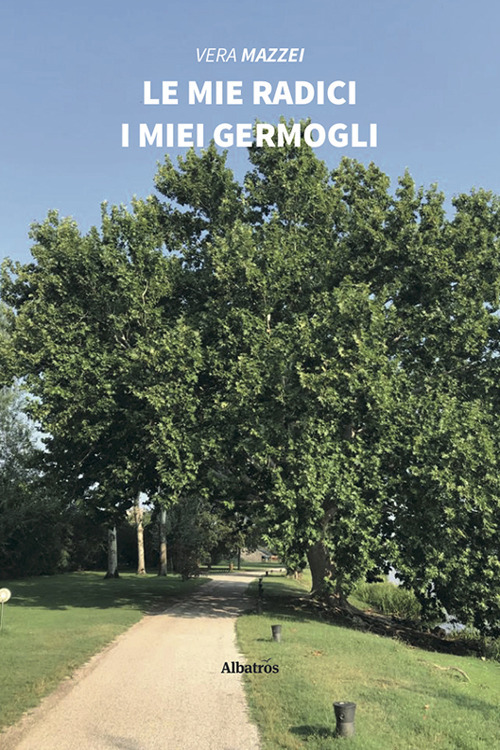 Le mie radici i miei germogli