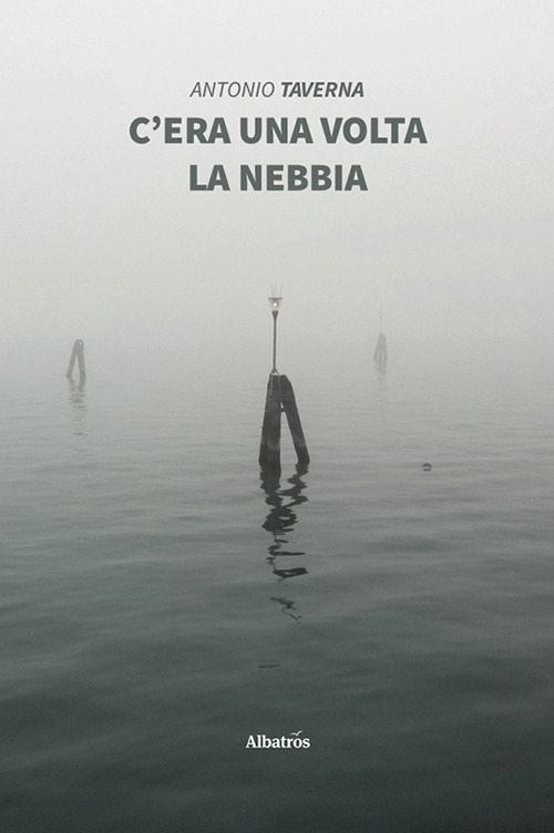 C'era una volta la nebbia