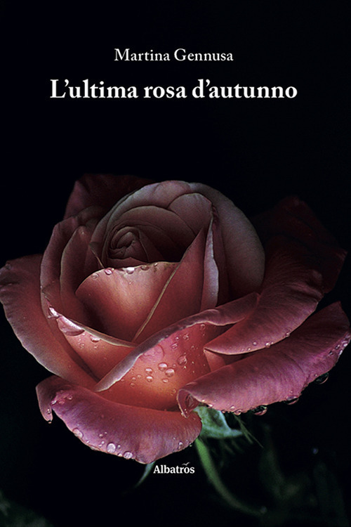 L'ultima rosa d'autunno