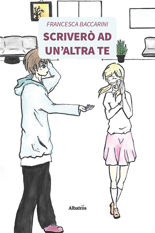 Scriverò ad un'altra te