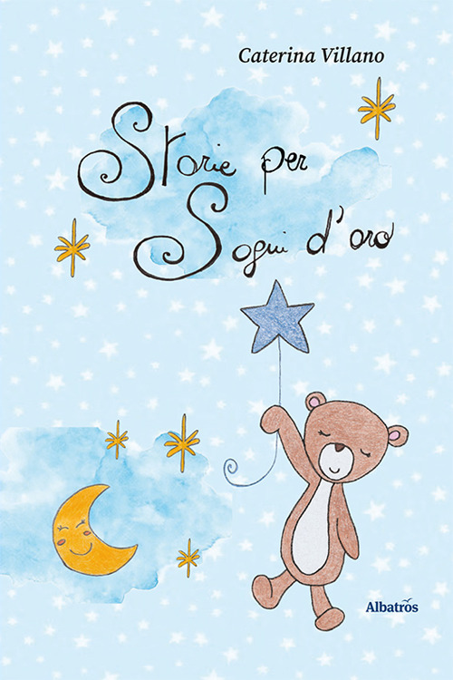 Storie per sogni d'oro