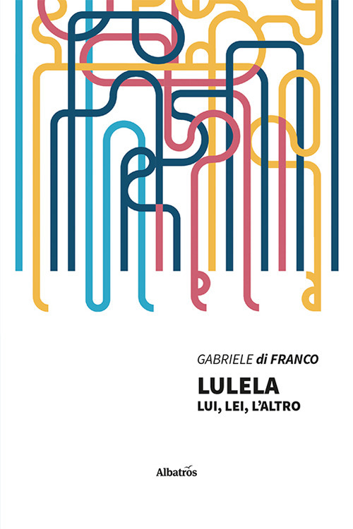 Lulela. Lui, lei, l'altro