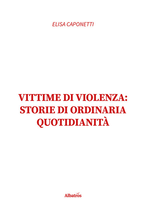 Vittime di violenza: storie di ordinaria quotidianità