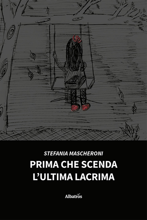 Prima che scenda l’ultima lacrima
