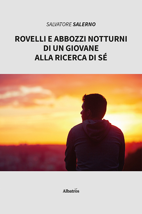 Rovelli e abbozzi notturni di un giovane alla ricerca di sé