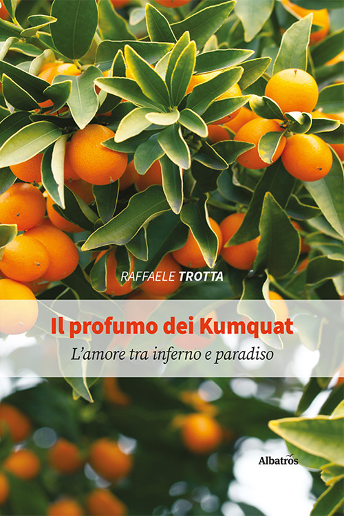 Il profumo dei Kumquat