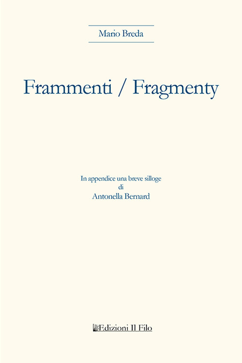 Frammenti / Fragmenty. Ediz. italiana, tedesca e polacca