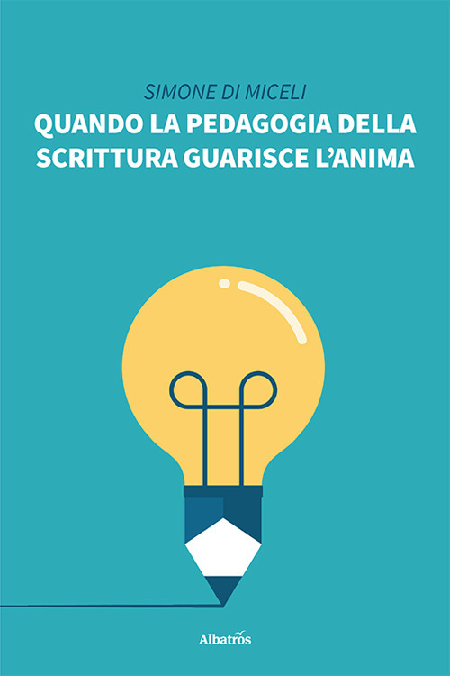 Quando la pedagogia della scrittura guarisce l'anima