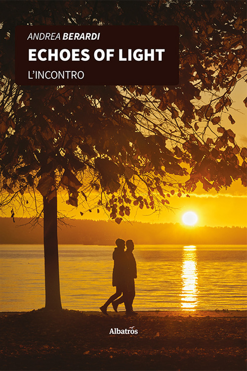 Echoes of light. L'incontro