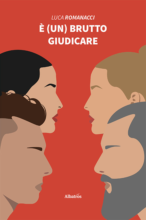 È (un) brutto giudicare