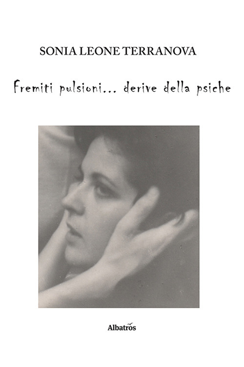 Fremiti pulsioni... derive della psiche