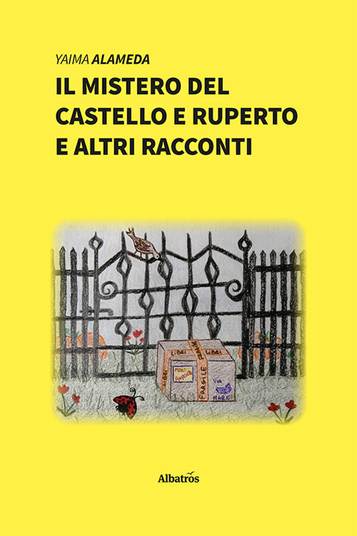 Il mistero del castello e Ruperto e altri racconti