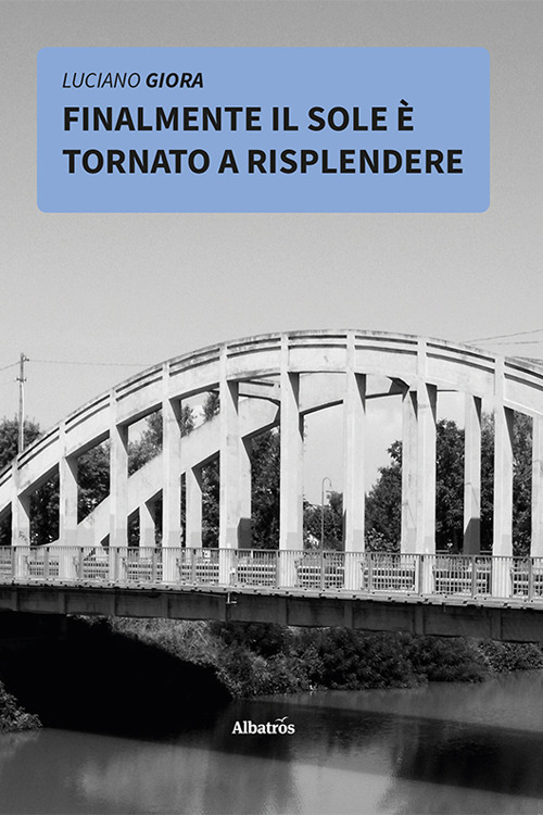 Finalmente il sole è tornato a risplendere